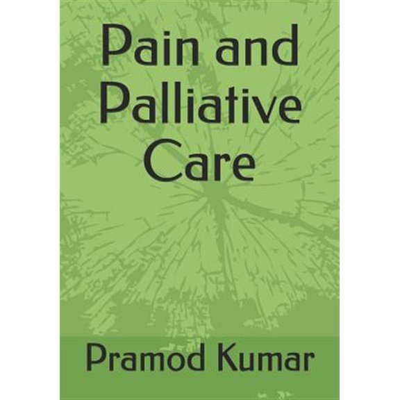 Pre-Owned Pain and Palliative Care