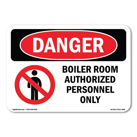 OSHA Danger Sign - Boiler Room Authorized Personnel Only | Decal | Protect Your Business, Construction Site, Shop Area |  Made in The USA