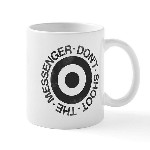 CafePress - Don't Shoot The Messenger Mug - 11 oz Ceramic Mug - Novelty Coffee Tea Cup