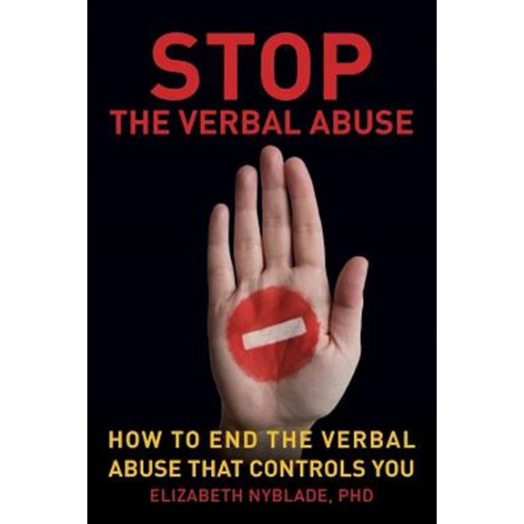 Pre-Owned Stop the Verbal Abuse: How to End the Verbal Abuse That Controls You