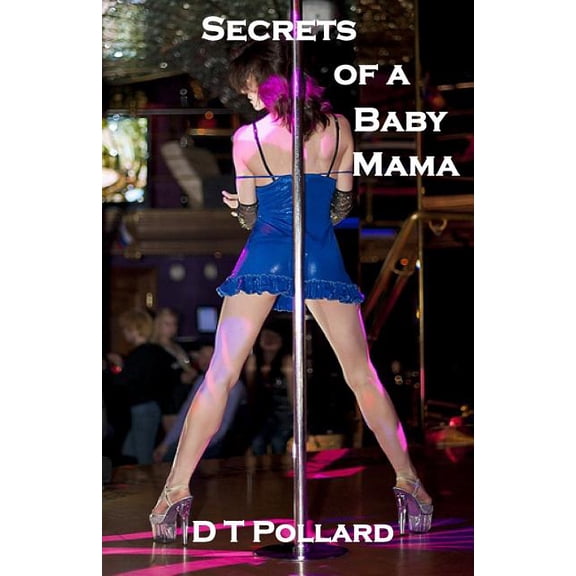 Secrets Of A Baby Mama