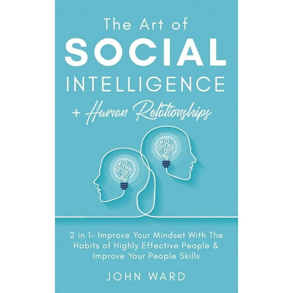 The Art of Social Intelligence   Human Relationship (Paperback)