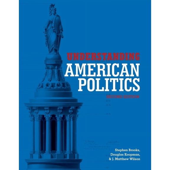 Understanding American Politics, Second Edition, (Paperback)