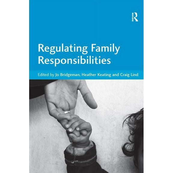 Regulating Family Responsibilities, (Hardcover)