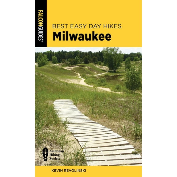 Best Easy Day Hikes Series: Best Easy Day Hikes Milwaukee (Edition 2) (Paperback)
