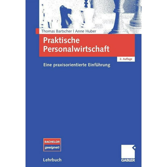 Praktische Personalwirtschaft: Eine Praxisorientierte Einführung, (Paperback)