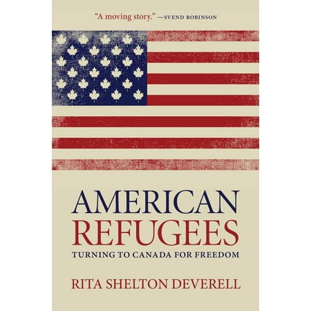 ISBN 9780889776258 product image for Regina Collection: American Refugees: Turning to Canada for Freedom (Hardcover) | upcitemdb.com