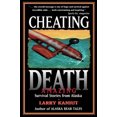 thumbnail image 2 of Cheating Death: Amazing Survival Stories from Alaska, 2 of 2