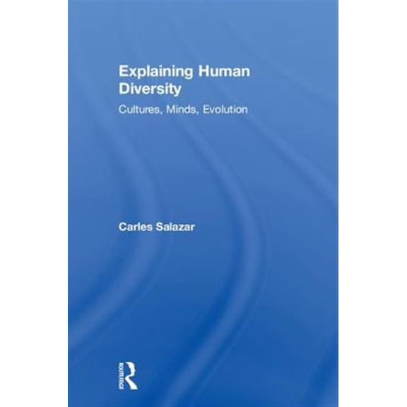 Pre-Owned Explaining Human Diversity: Cultures, Minds, Evolution, (Hardcover)