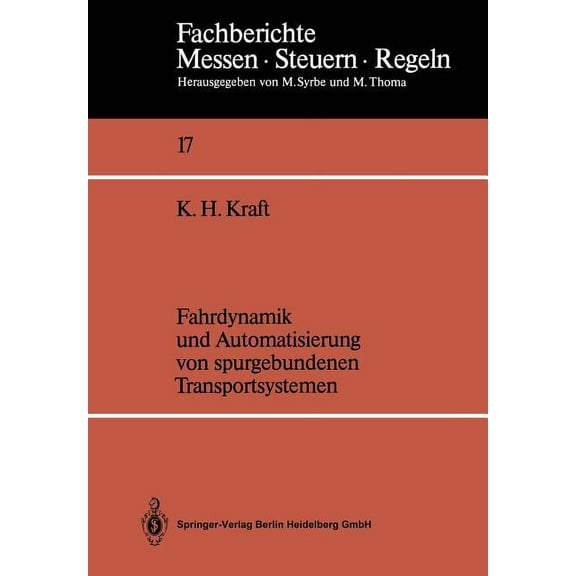 Fachberichte Messen - Steuern - Regeln Fahrdynamik Und Automatisierung Von Spurgebundenen Transportsystemen, Book 17, (Paperback)