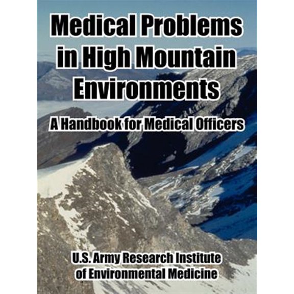 Pre-Owned Medical Problems in High Mountain Environments: A Handbook for Medical Officers (Paperback)