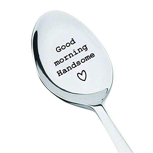 Boston Creative company LLC Good Morning Handsome Personalized Gift for Boy Friend Engraved Spoon Gift for Him Unique Birthday Gift for Husband Engraved Coffee Spoon Coffee Lover Gift Idea