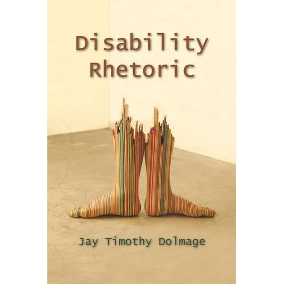 Critical Perspectives on Disability Disability Rhetoric, (Paperback)