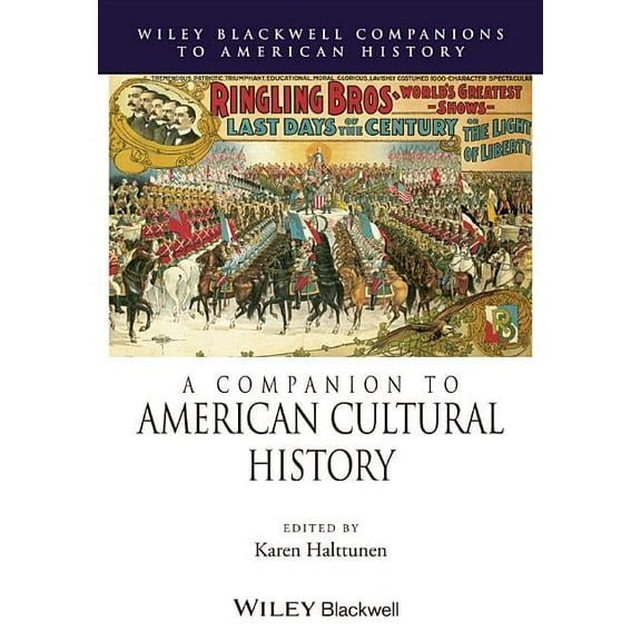 Wiley Blackwell Companions to American H A Companion to American Cultural History, (Paperback)
