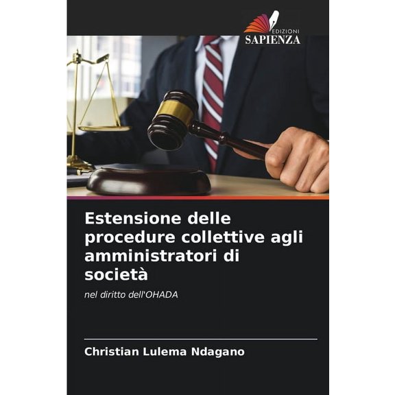Estensione delle procedure collettive agli amministratori di societÃ , (Paperback)