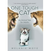 One Tough Cat : An Animal Tale for Adults (Hardcover)