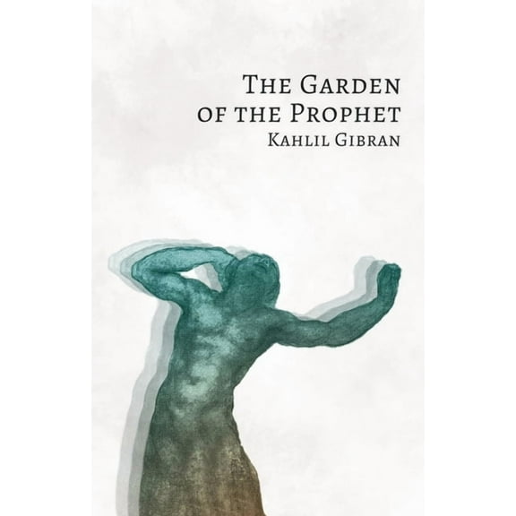 The Garden of the Prophet, (Paperback)