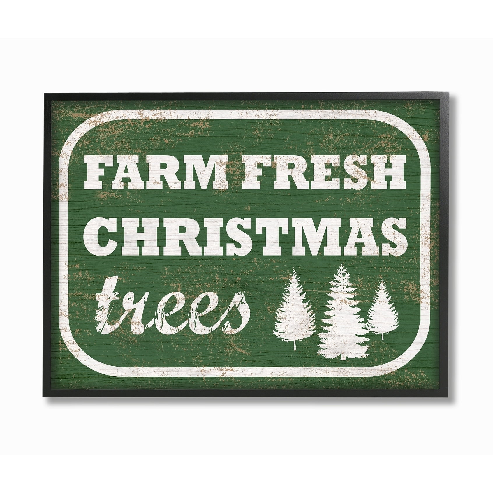The Stupell Home Decor Collection Holiday Rustic Distressed Green Vintage Sign Farm Fresh Christmas Trees Framed Giclee Texturized Art, 11 x 1.5 x 14
