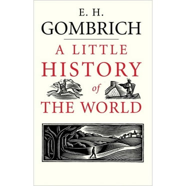 Pre-Owned A Little History of the World (Hardcover) 0300108834 9780300108835