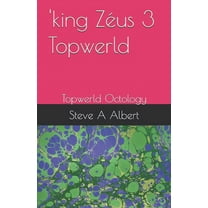 King Zéus: 'king Zéus 3 Topwerld: Topwerld Octology (Paperback)