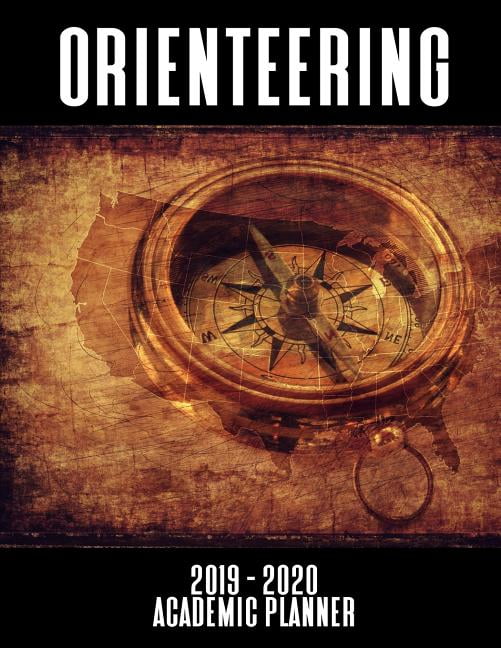 Orienteering 2019 2020 Academic Planner An 18 Month Weekly Calendar