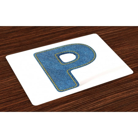 

Letter P Placemats Set of 4 Fabric Theme Font Design Alphabet Uppercase P with Blue Jean Style Stitches Print Washable Fabric Place Mats for Dining Room Kitchen Table Decor Blue Yellow by Ambesonne