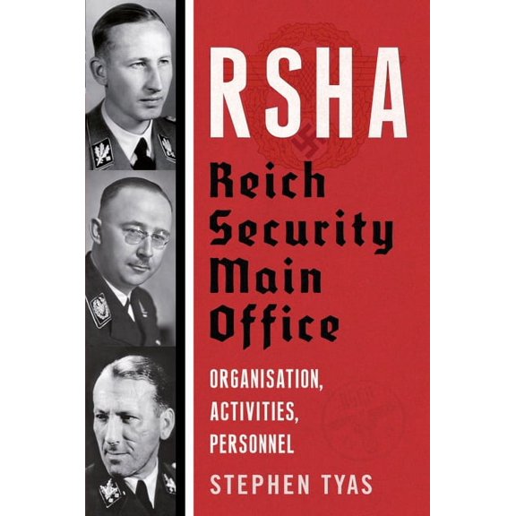 Rsha Reich Security Main Office: Organisation, Activities, Personnel (Hardcover)