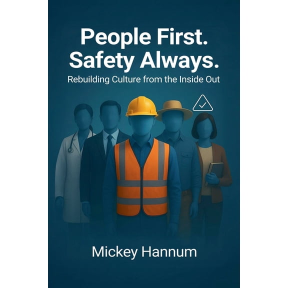 People First. Safety Always., (Paperback)