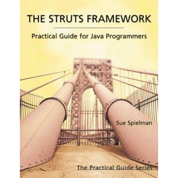 Pre-Owned The Struts Framework: Practical Guide for Java Programmers (Paperback) 1558608621 9781558608627