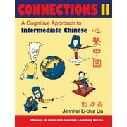 Connections II [text + Workbook], Textbook and Workbook : A Cognitive Approach to Intermediate Chinese, Used [Paperback]