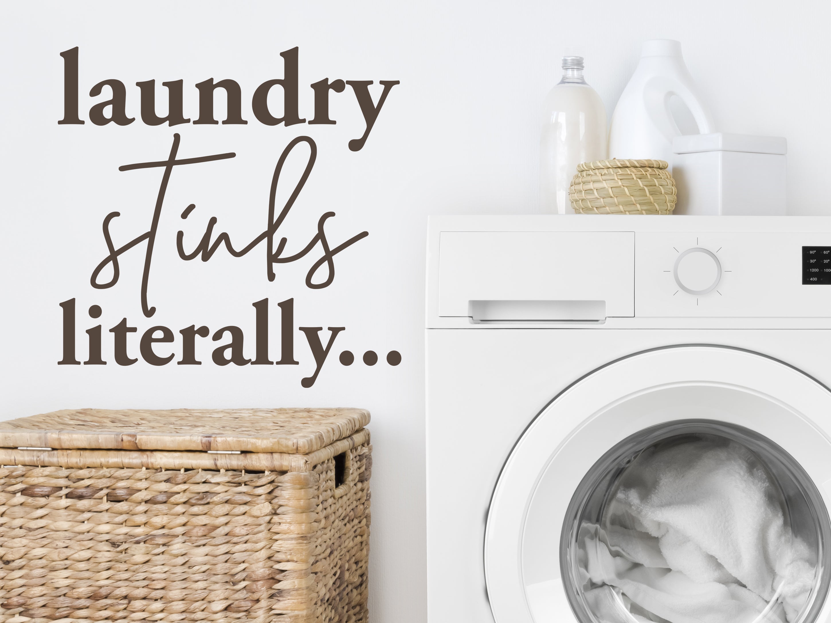 Laundry Stinks Literally Laundry Room Wall Decal