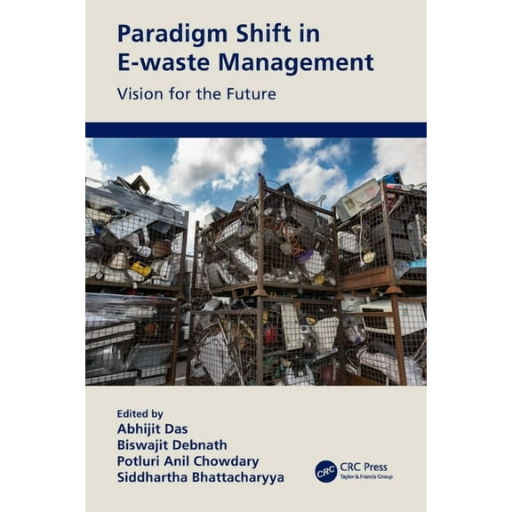 Paradigm Shift in E-Waste Management: Vision for the Future, (Paperback)