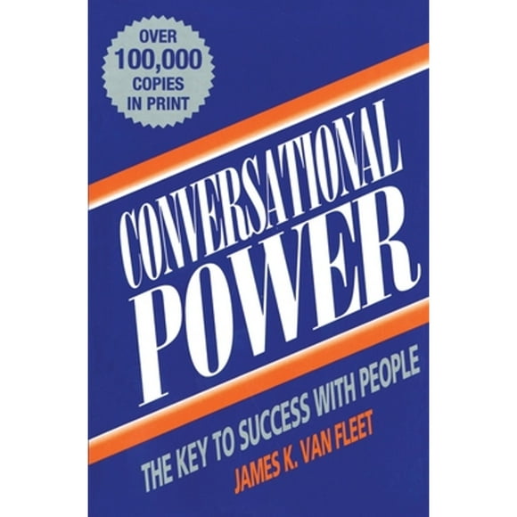 Pre-Owned Conversational Power: The Key to Success with People (Paperback 9780135296370) by James K. Van Fleet