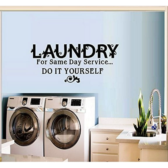Decal ~ LAUNDRY for same day service, Do it yourself : WALL DECAL, HOME DECOR, 12" X 28"