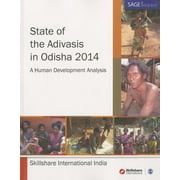 State of The Adivasis in Odisha