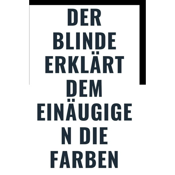 Der Blinde erklärt: Der Blinde erklärt dem Einäugigen die Farben (Paperback)