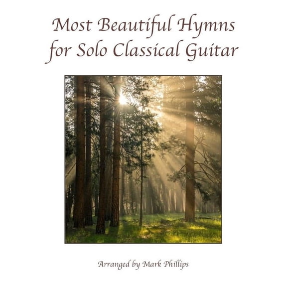 Solo Guitar Anthology Most Beautiful Hymns for Solo Classical Guitar, (Paperback)