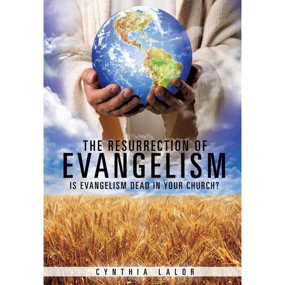 The Resurrection of Evangelism, (Paperback)