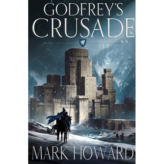 Godfrey's Crusade, (Paperback)