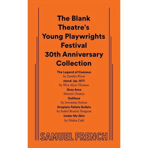 The Blank Theatre's Young Playwrights Festival 30th Anniversary Collection, (Paperback)