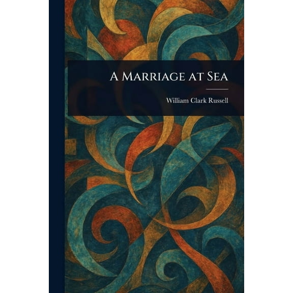 A Marriage at Sea, (Paperback)