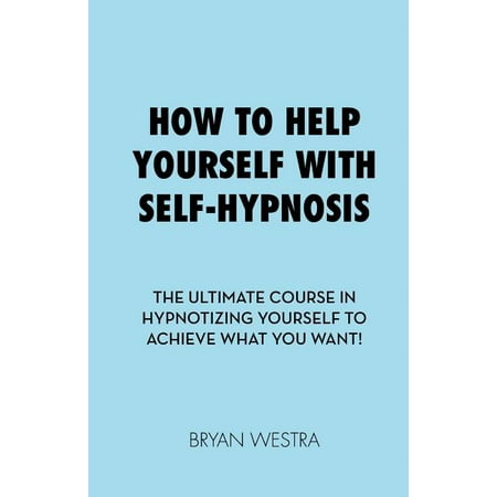 How to Help Yourself With Self-Hypnosis (Paperback)