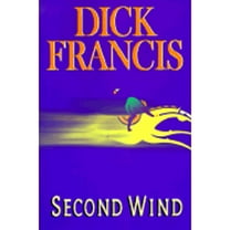 Second Wind (Hardcover) by Dick Francis