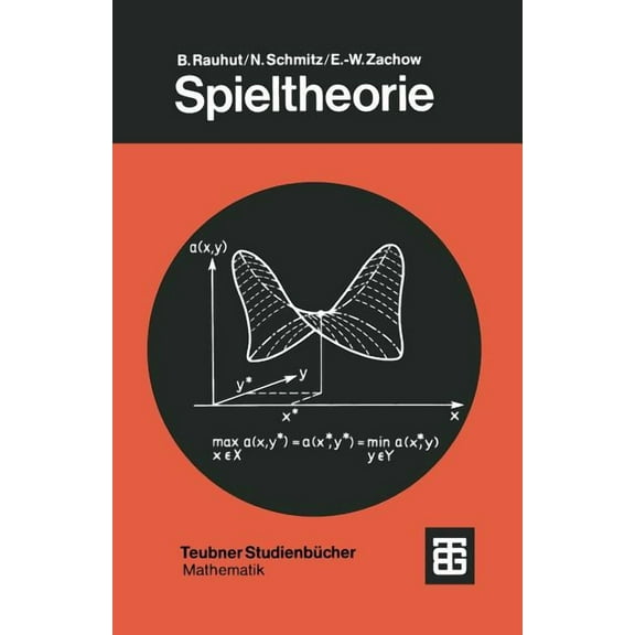 Leitfäden Der Angewandten Mathematik Und Spieltheorie: Eine Einführung in Die Mathematische Theorie Strategischer Spiele, Book 49, (Paperback)