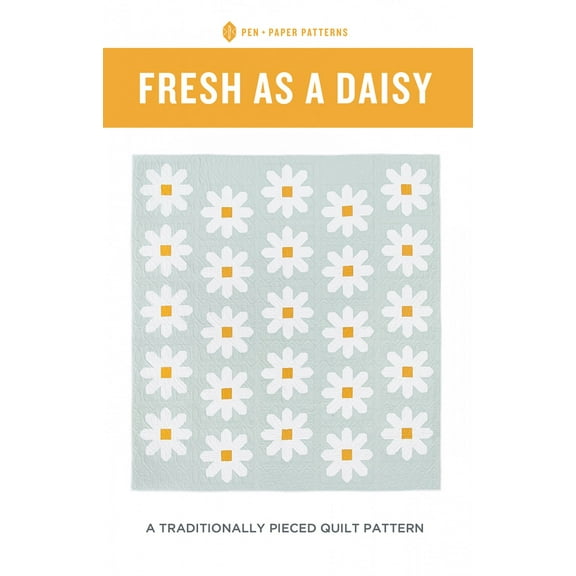 Fresh As A Daisy Quilt Pattern by Pen & Paper