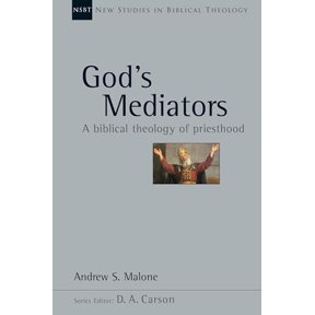 Pre-Owned God's Mediators: A Biblical Theology of Priesthood Volume 43 (Paperback) 0830826440 9780830826445