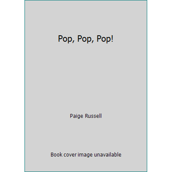 Pre-Owned Pop, Pop, Pop! (Paperback) 1601434758 9781601434753