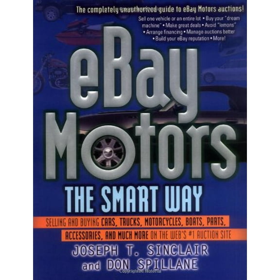 Pre-Owned Ebay Motors The Smart Way Author By Joseph T. Sinclair, Don Spillane,
