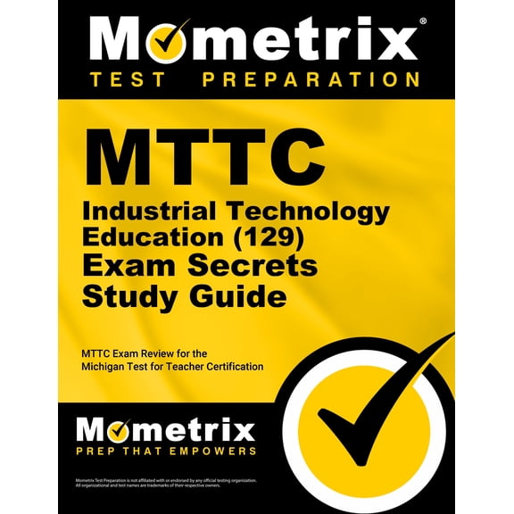 Mttc Industrial Technology Education (129) Flashcard Study System : Mttc Practice Questions and Exam Review for the Michigan Test for Teacher Certification (Cards)