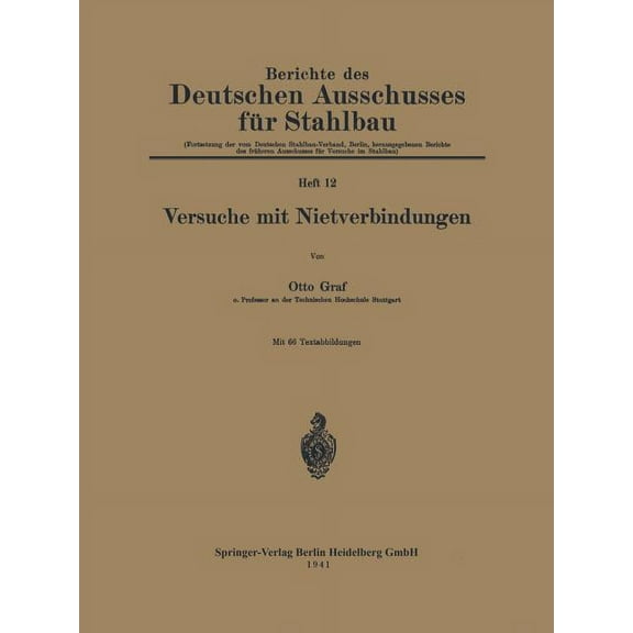 Berichte Des Deutschen Ausschusses FÃ¼r S Versuche Mit Nietverbindungen, Book 12, (Paperback)